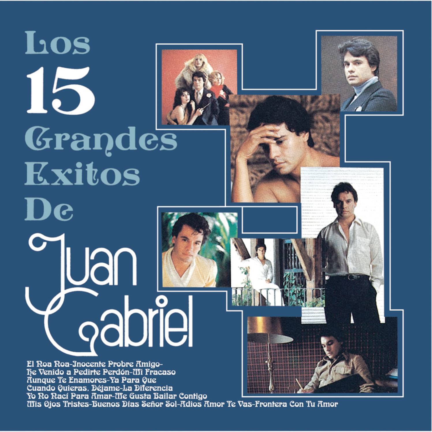 Los 15 Grandes Exitos De Juan Gabriel