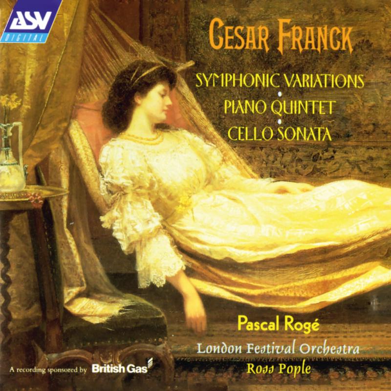 Franck: Variations symphoniques; Cello Sonata; Piano Quintet