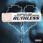 Ruthless (Nice Guys Always Finish Last) [Remix] [feat. G-Eazy]专辑