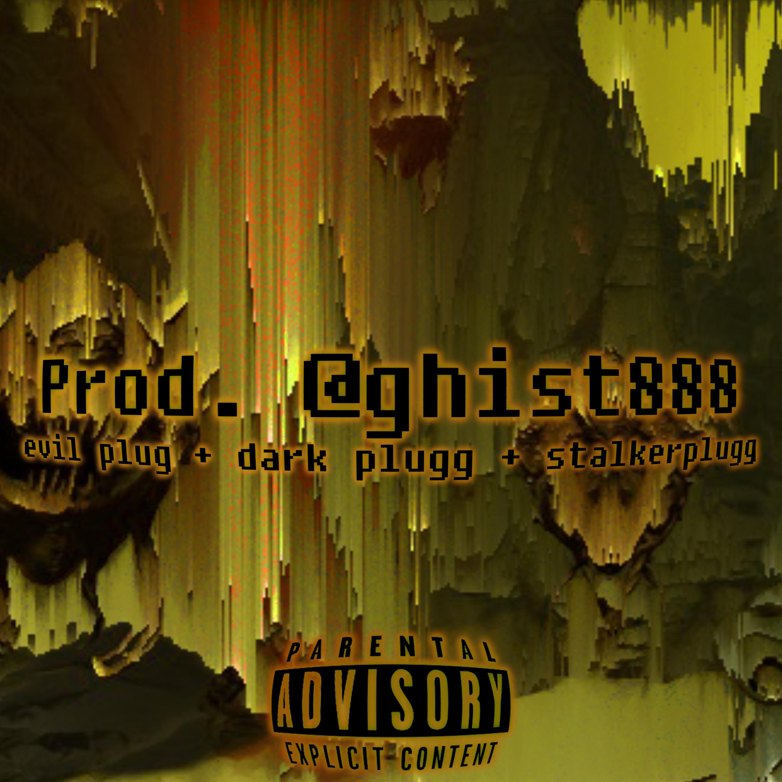 Prod. @ghist888 - Evil Plug + Dark Plugg + Stalkerplugg Type Beat