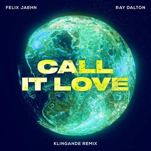 Felix Jaehn & Ray Dalton - Call It Love (VS Instrumental) 无和声伴奏 （升8半音）