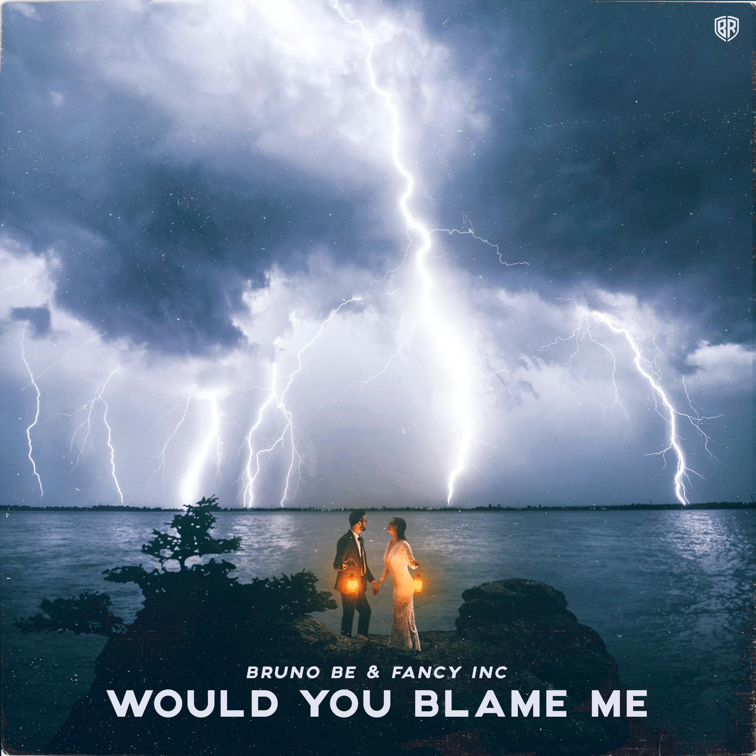 Would You Blame Me