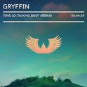 Talking Body (Gryffin Remix)专辑