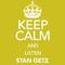 Keep Calm and Listen Stan Getz专辑