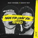 Made For Lovin' You (Remixes)专辑