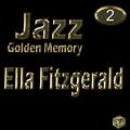 Golden Jazz - Ella Fitzgerald Vol 2