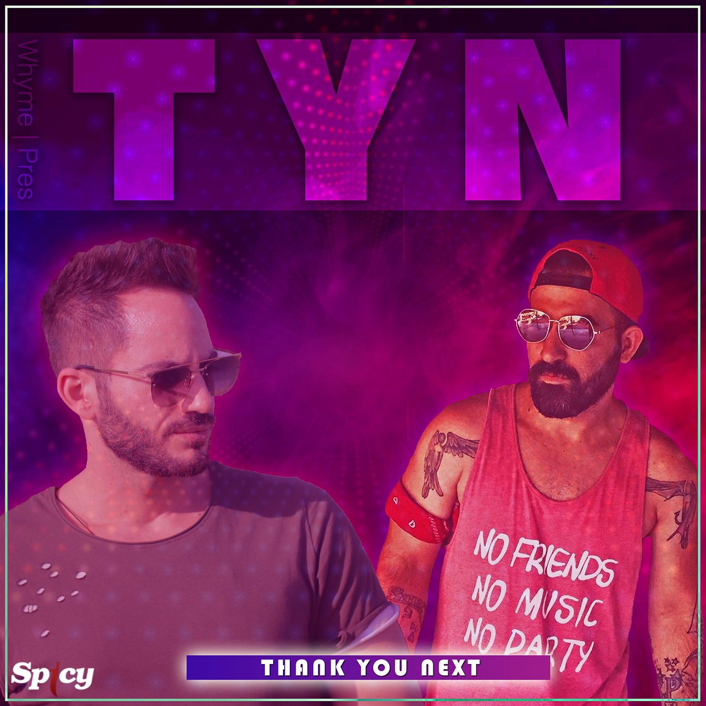 TYN (Thank You Next)