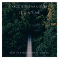 It Ain't Me (Natio x Romy Wave Cover/Remix)