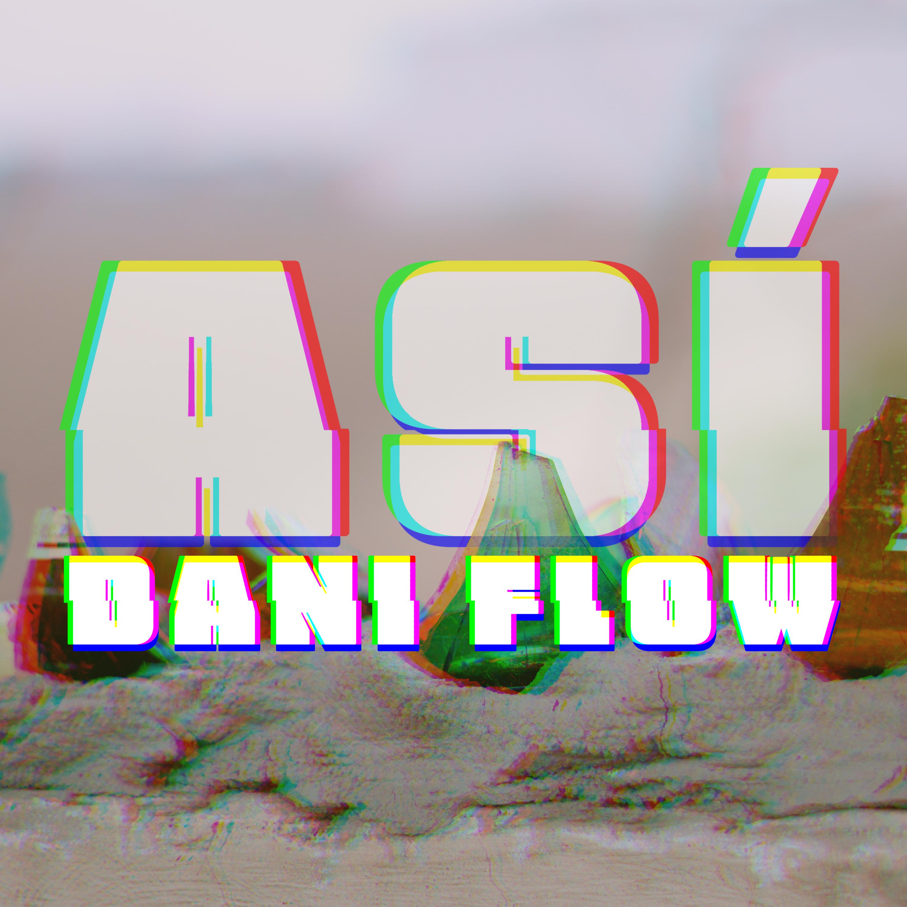 Dani Flow - Así