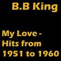 My Love - Hits from 1951 to 1960