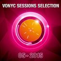 Vonyc Sessions Selection 05-2015专辑