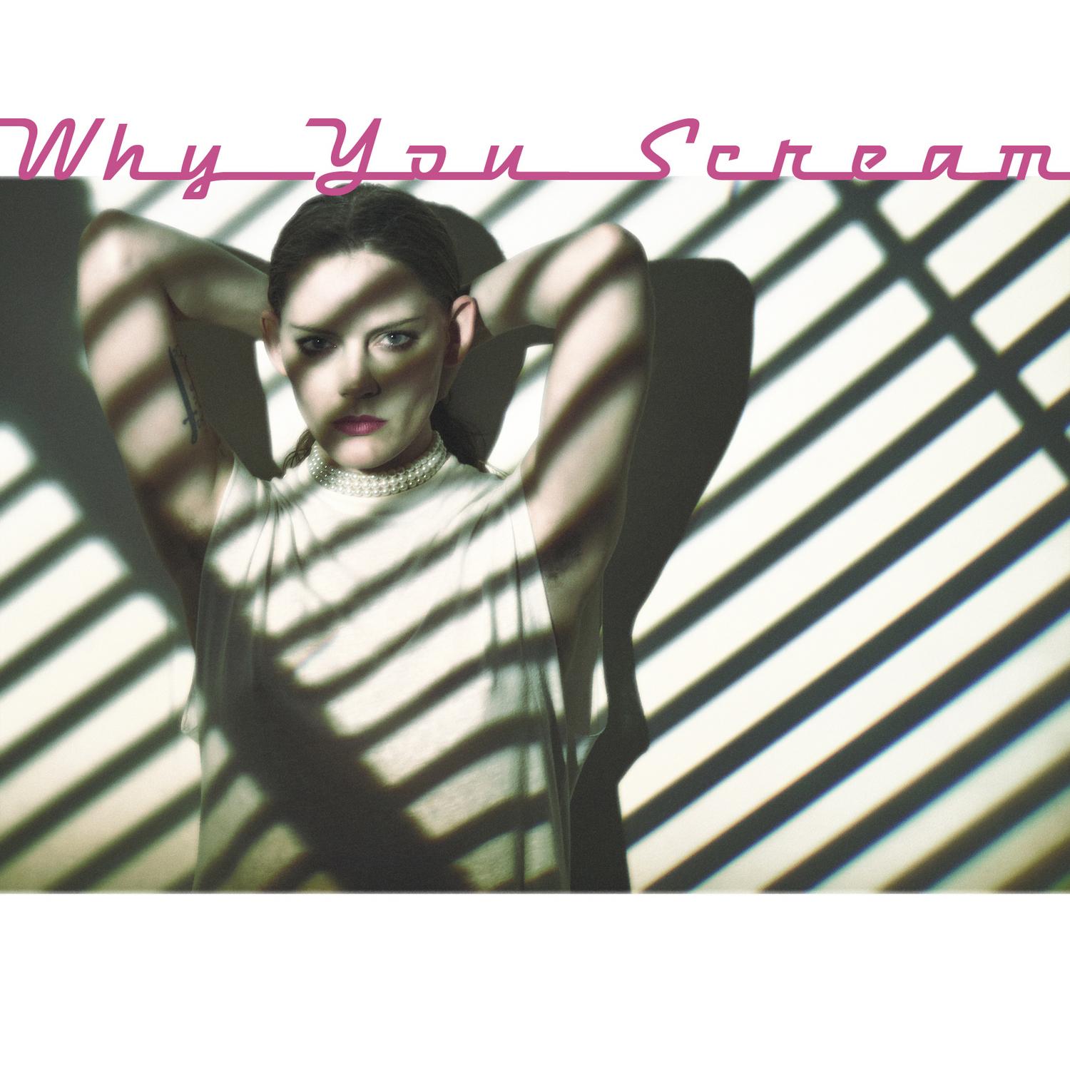 Why You Scream
