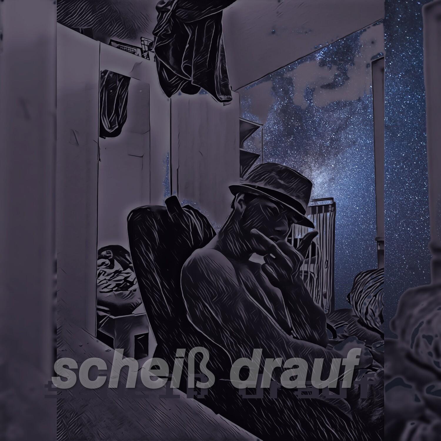 Scheiß drauf