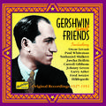 GERSHWIN, George: Gershwin and Friends (1927-1951)