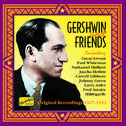 GERSHWIN, George: Gershwin and Friends (1927-1951)专辑