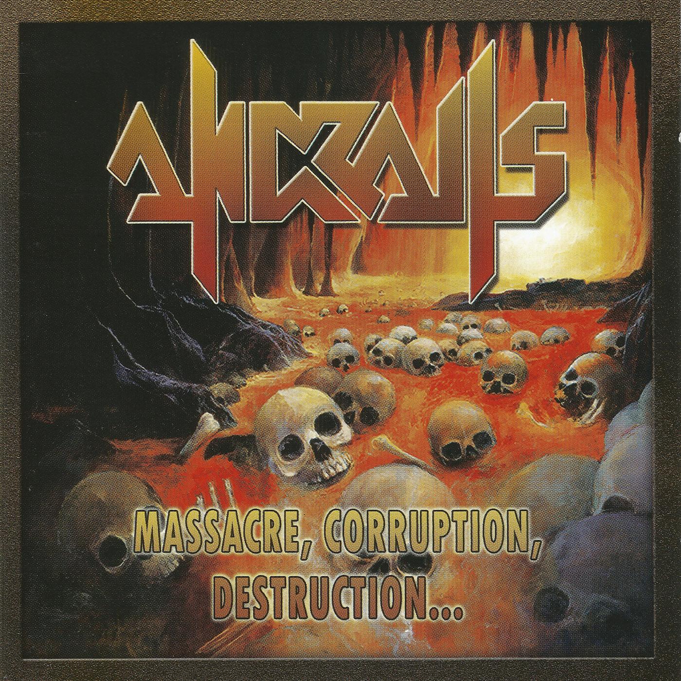 Massacre, Corruption, Destruction...