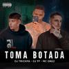DJ TRICKPA - Toma Botada