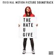 The Hate U Give (Original Motion Picture Soundtrack)