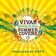 VIVA!!! SUMMER COVERS~Dancin’In The Round~