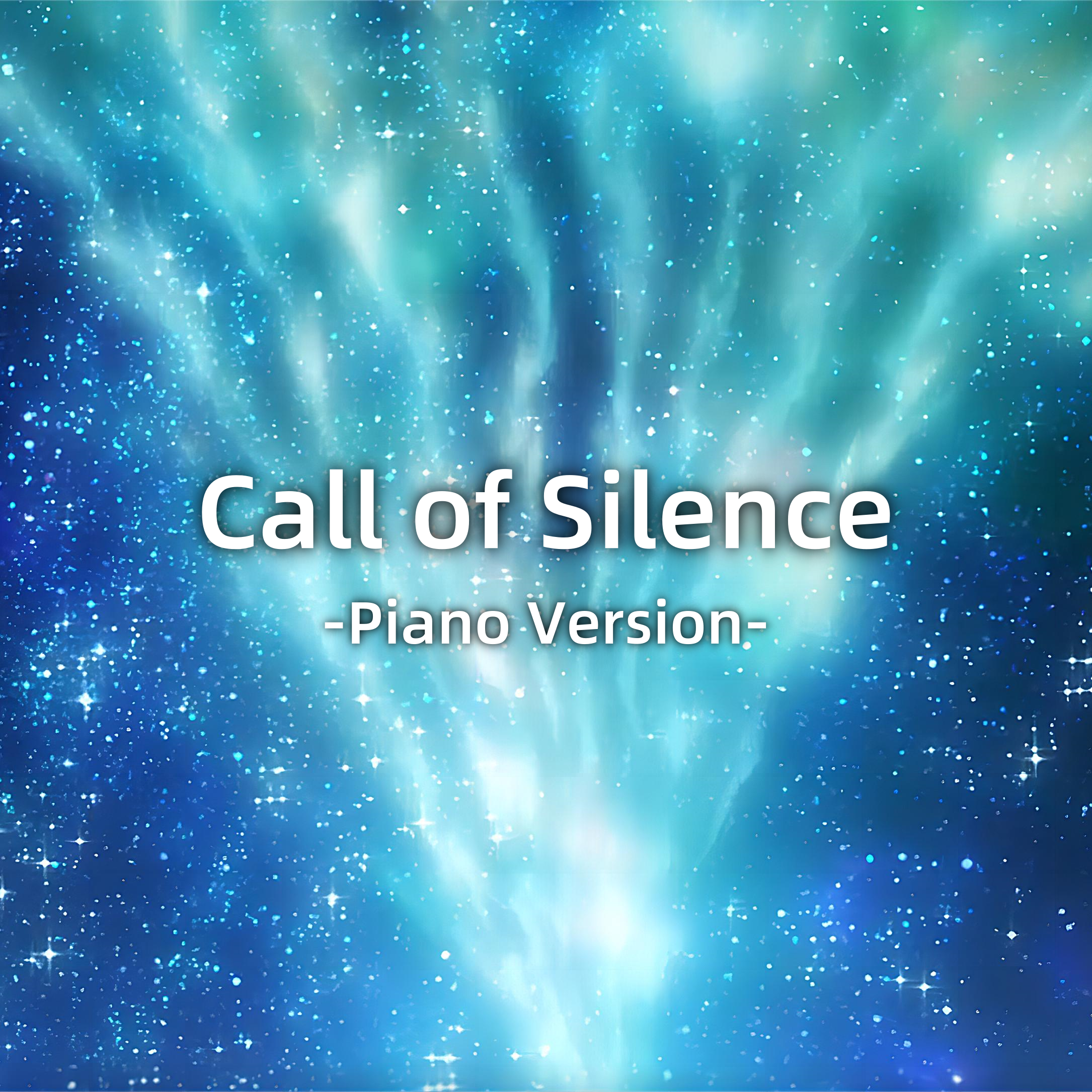 Call of Silence（融入全部情感的钢琴版）