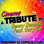 Cinema (A Tribute to Benny Benassi Feat. Gary Go) - Single