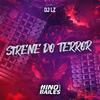 Dj Lz - Sirene do Terror