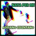 Nata per me