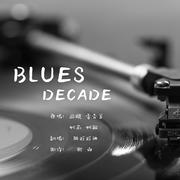 BLUES DECADE