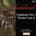 Shostakovich: Symphonies Nos. 2 "October" and 15