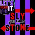 Let's Hear It for Sly & The Family Stone
