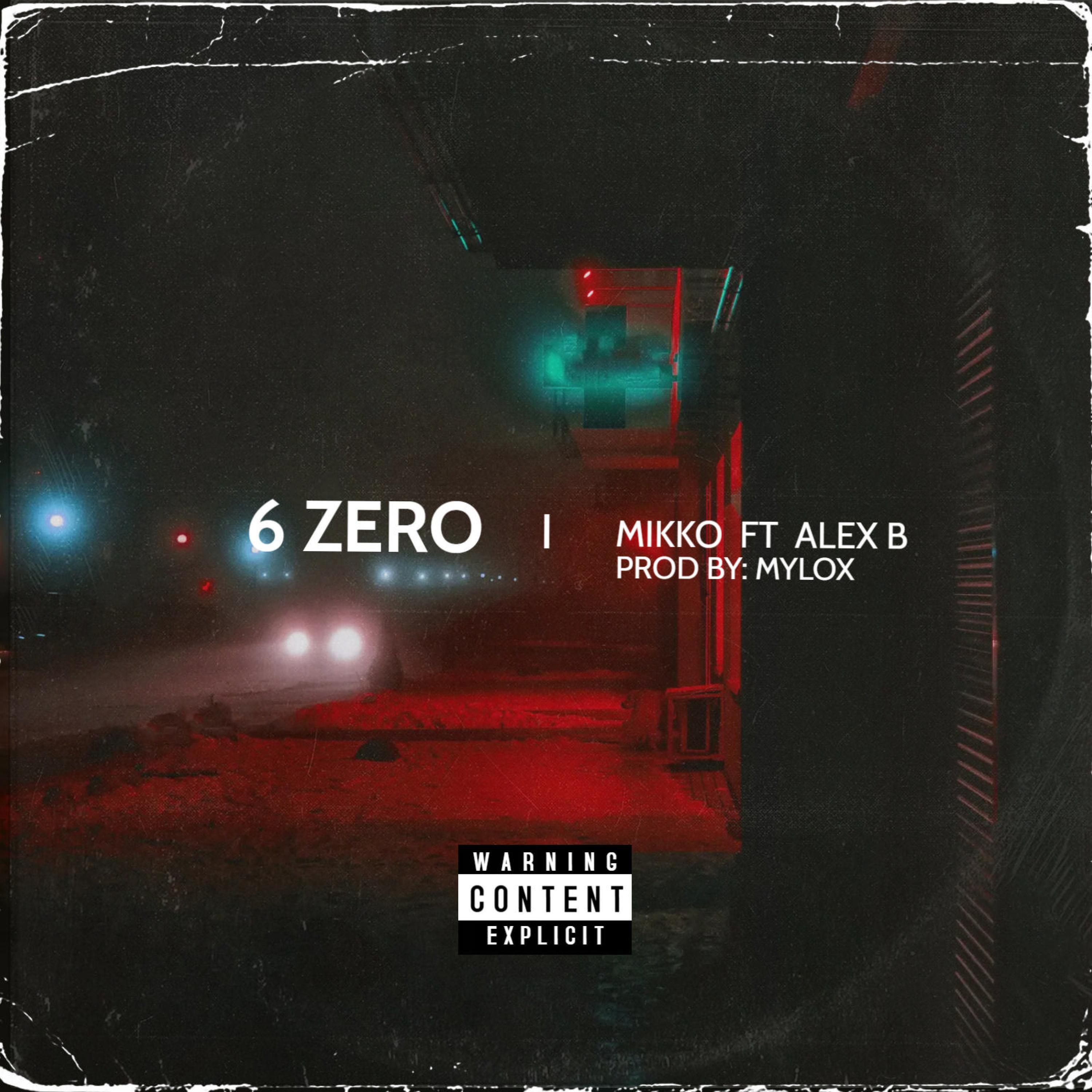 6 Zero (feat. Alex B)