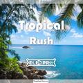 Tropical Rush