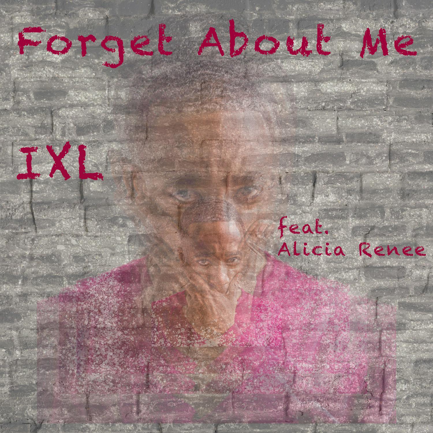 IXL - Forget About Me