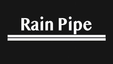 Rain Pipe