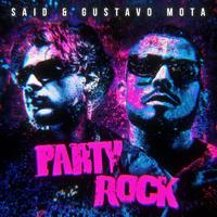 Said, Gustavo Mota - Party Rock (Extended)