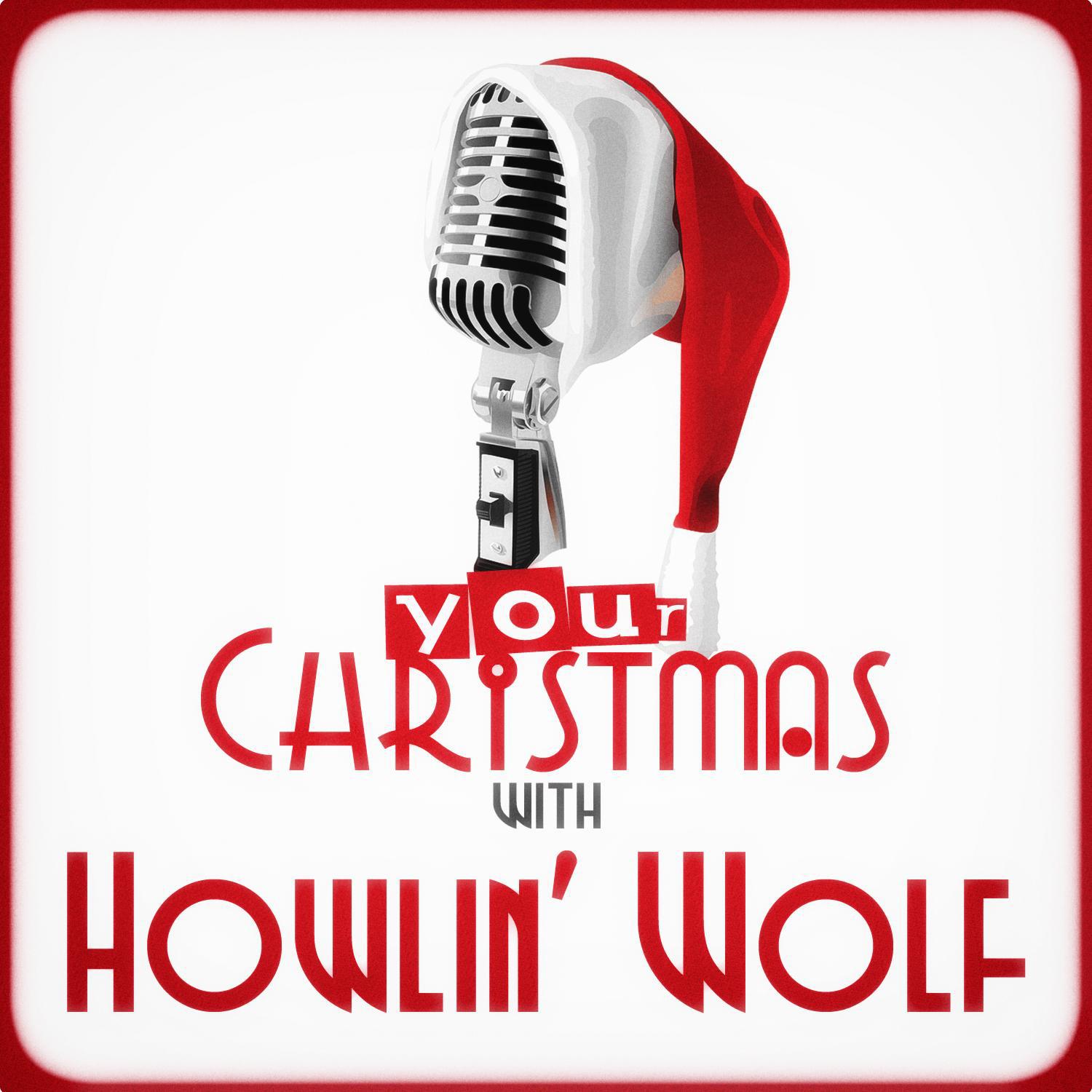 Your Christmas with Howlin' Wolf专辑