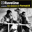Raveline Mix Session By Format:B专辑