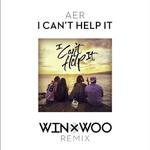 I Can\'t Help It (Win & Woo Remix)专辑