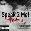 2lani cpt - Speak 2 Me (feat. GFK)