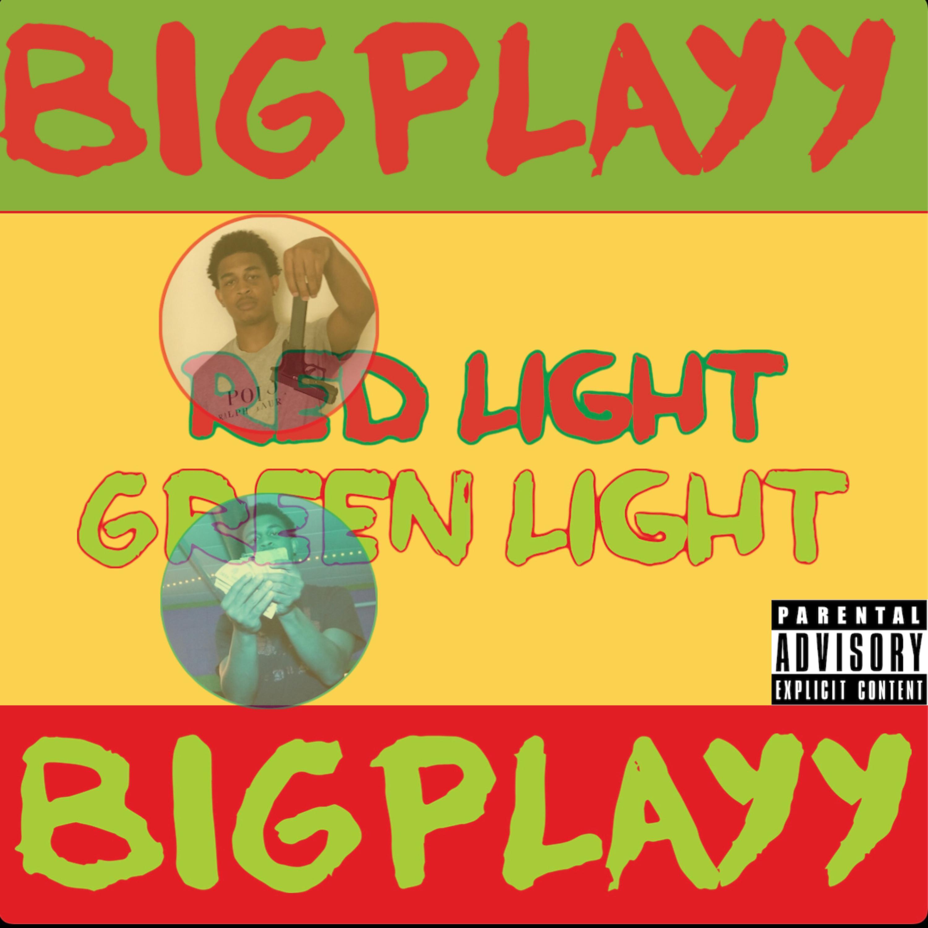 Bigplayy - RedLight GreenLight