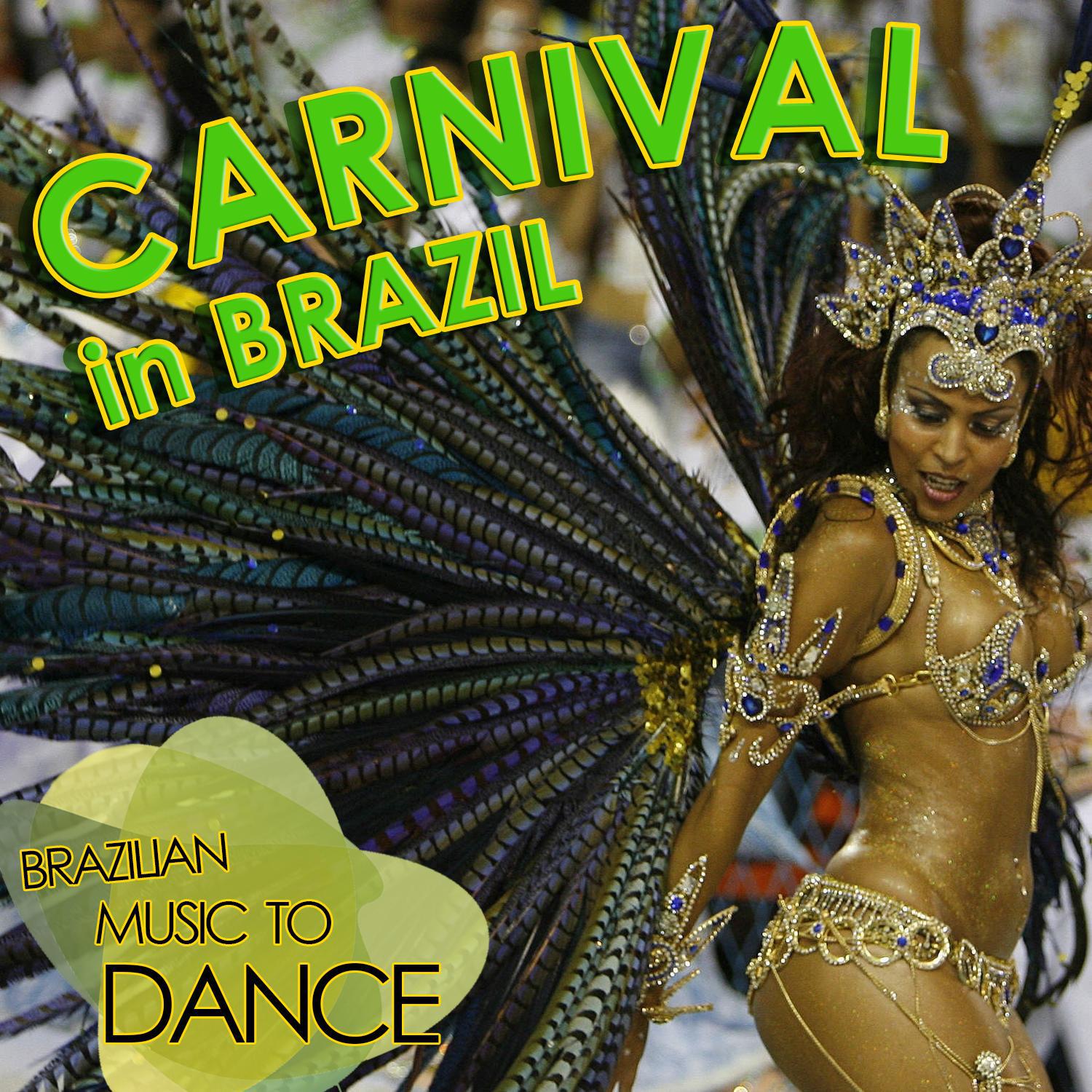 Carnival in Brazil. Brazilian Music to Dance专辑