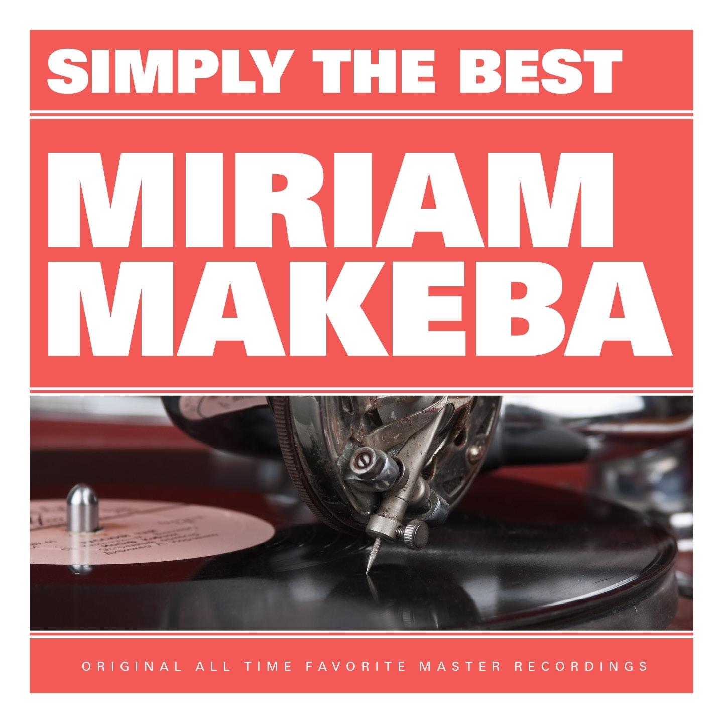 Simply the Best: Miriam Makeba