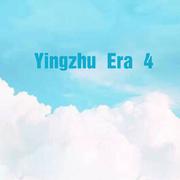 Yingzhu Era 4