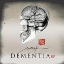 Dementia EP专辑