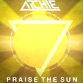 Praise The Sun (Original Mix)