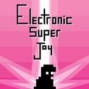 Electronic Super Joy OST专辑