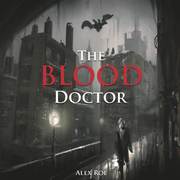 The Blood Doctor