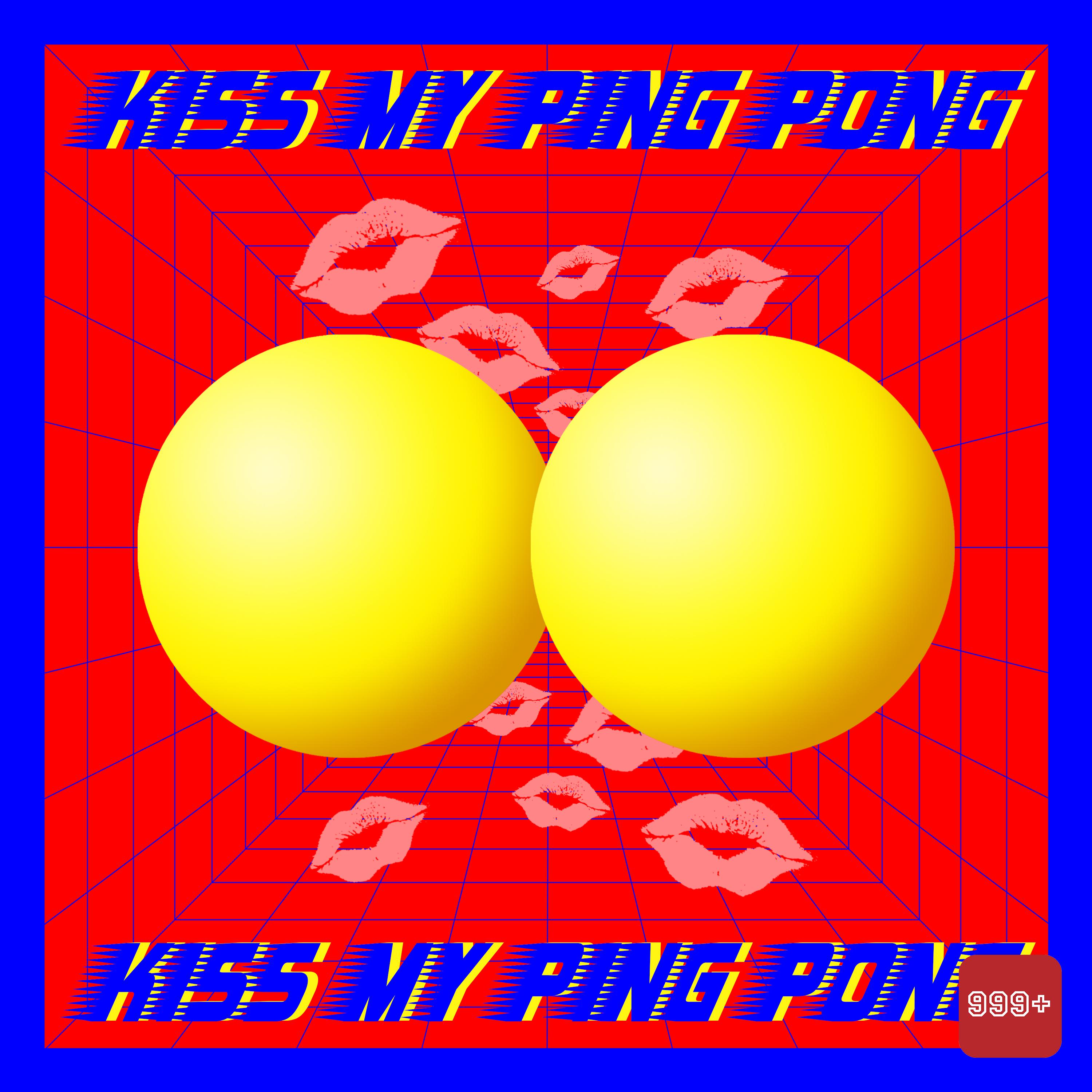 Kiss My Ping Pong（D&G DISS）专辑