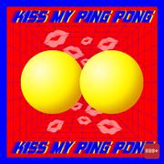 Kiss My Ping Pong