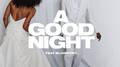 A Good Night专辑